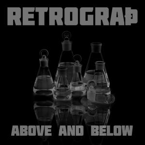 ดาวน์โหลดและฟังเพลง Above and below พร้อมเนื้อเพลงจาก Retrograth