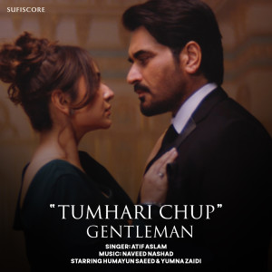 Tumhari Chup (From "Gentleman") dari Atif Aslam