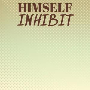 Various Artists的專輯Himself Inhibit