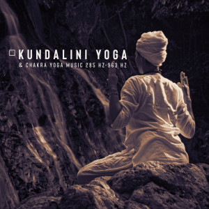 Kundalini Yoga & Chakra Yoga Music 285 Hz-963 Hz (Namaste Calmness Yoga, Face Yoga Exercises, Summer Body Hz Yoga Workout)