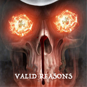Valid Reasons (Explicit)