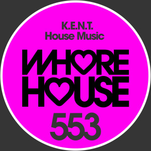 อัลบัม House Music ศิลปิน K.E.N.T.