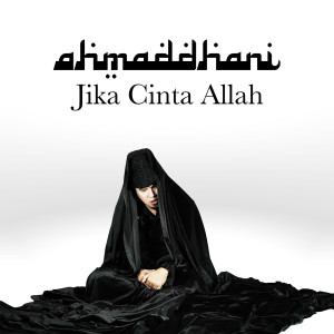 Ahmad Dhani的专辑Jika Cinta Allah