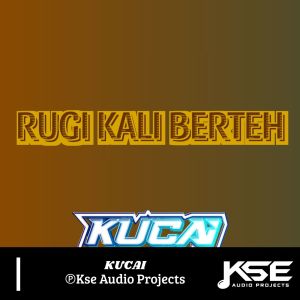 Listen to RUGI KALI BERTEH song with lyrics from Kucai