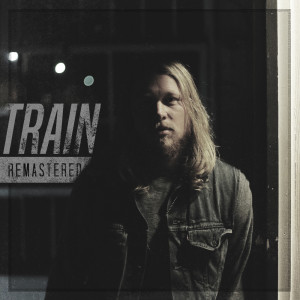 ดาวน์โหลดและฟังเพลง Train (Remastered) พร้อมเนื้อเพลงจาก Casey Clark