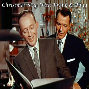 Album Christmas Sing With Frank and Bing from Frank Sinatra & Bing Crosby
