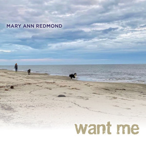 Album Want Me from Mary Ann Redmond