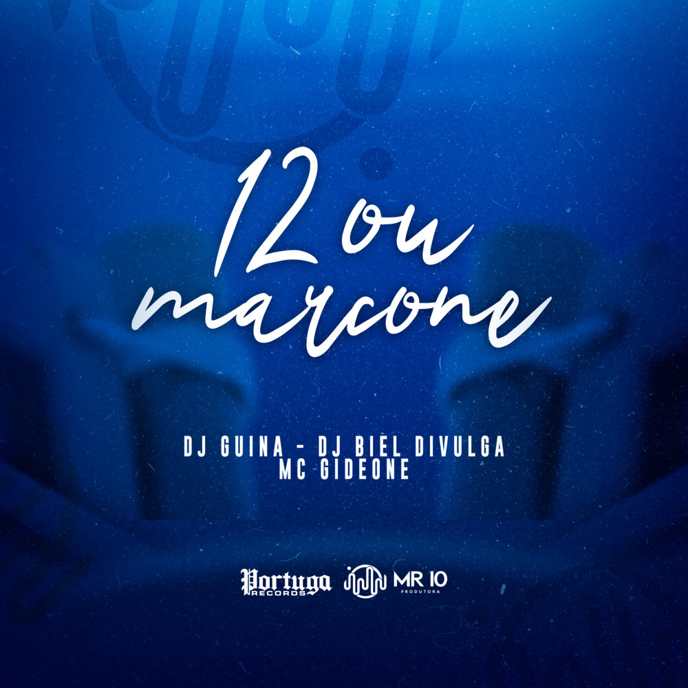 12 ou Marcone (Explicit)