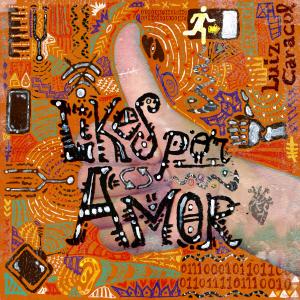 ดาวน์โหลดและฟังเพลง Likes por Amor พร้อมเนื้อเพลงจาก Luiz Caracol