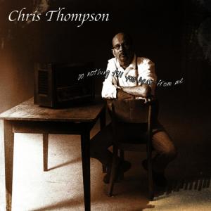 ดาวน์โหลดและฟังเพลง Do Nothing Till You Hear From Me พร้อมเนื้อเพลงจาก Chris Thompson