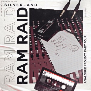 收听Silverland的Ram Raid (Analogue Project, Pt. 4)歌词歌曲