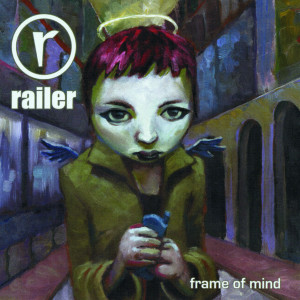 Railer的專輯Frame Of Mind - Roughs