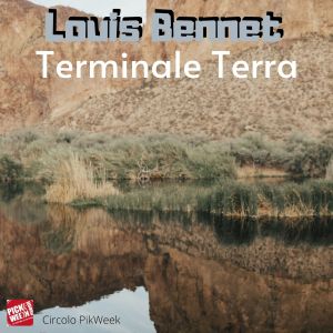 Louis Bennet的專輯Terminale Terra