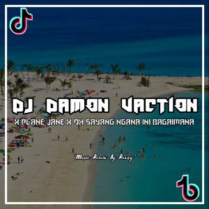 Dengarkan Dj Damon Vaction X Palne Jane X Oh Sayang Ngana Ini Bagaimana lagu dari DJ REXZY dengan lirik