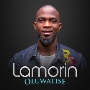 อัลบัม Oluwatise ศิลปิน Lamorin