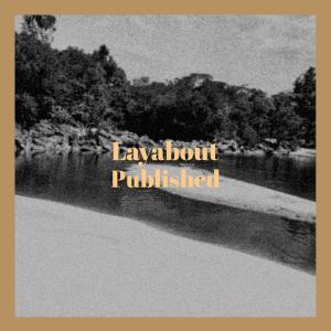 Listen to Layabout Published song with lyrics from Covi Grish