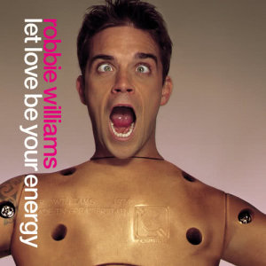 Robbie Williams的專輯Let Love Be Your Energy