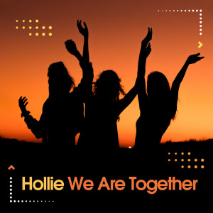 Hollie的专辑We Are Together