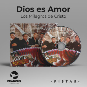 Album Dios es Amor (Pista) from Los Milagros De Cristo