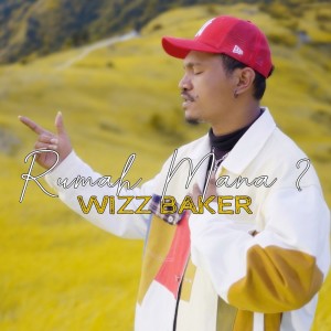 Dengarkan Rumah Mana lagu dari Wizz Baker dengan lirik