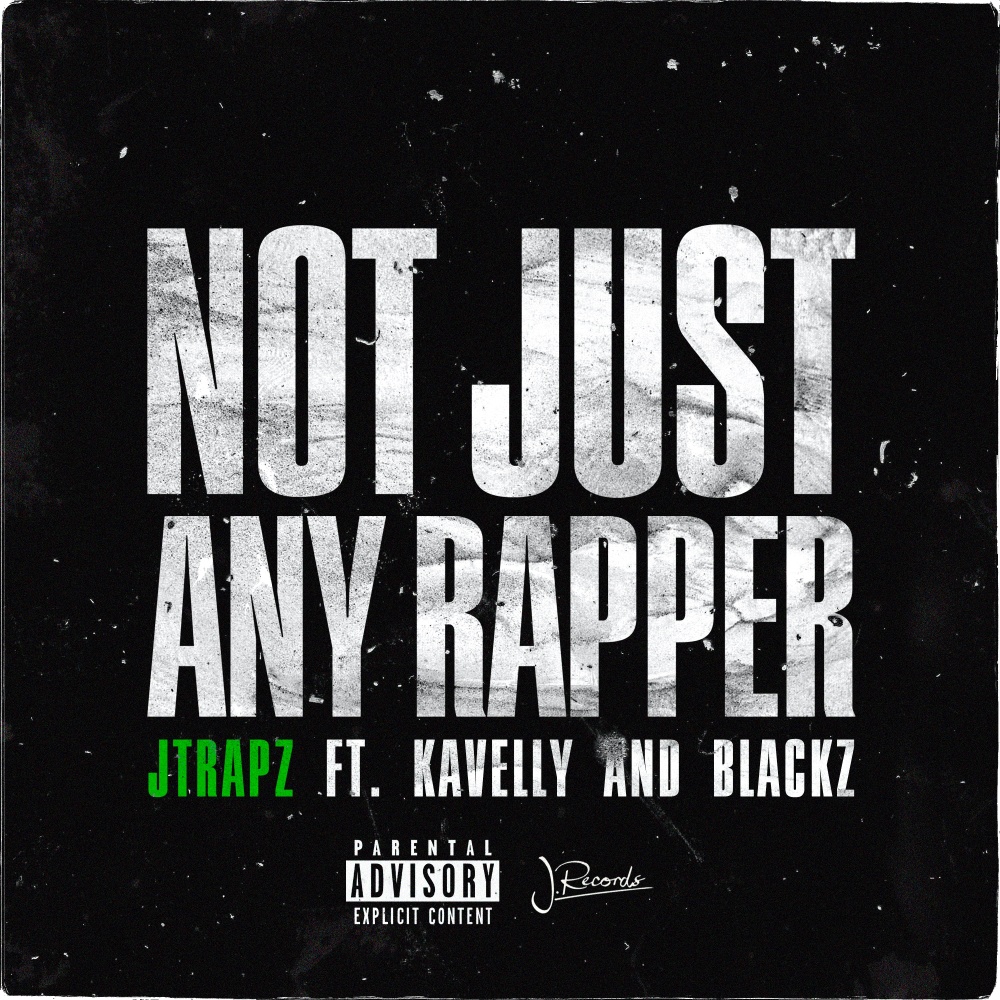 Not Just Any Rapper (Explicit)