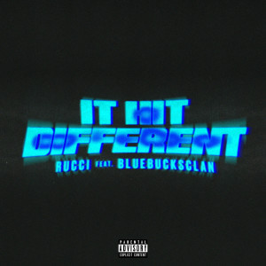 Rucci的專輯It Hit Different (feat. BlueBucksClan) (Explicit)