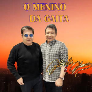 Gilberto E Gilmar的專輯O Menino da Gaita