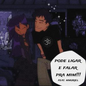 收聽Sloce og的Pode ligar e falar pra mim (feat. MURIEL) (Explicit)歌詞歌曲