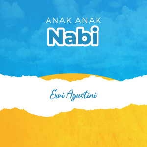 Dengarkan Anak Anak Nabi lagu dari Ervi Agustini dengan lirik