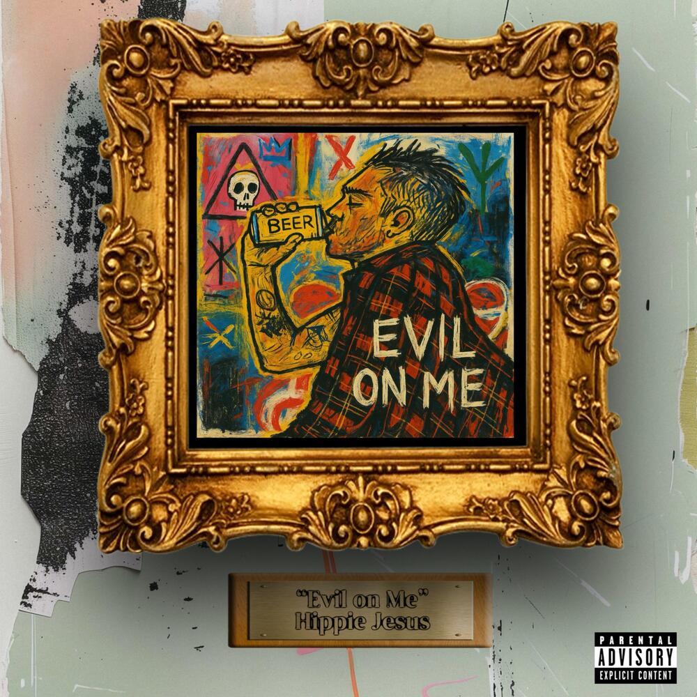 Evil On Me (Explicit)