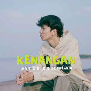 收听Ziell Ferdian的Kenangan歌词歌曲