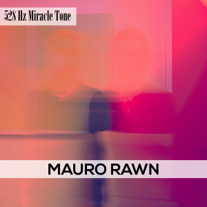 ดาวน์โหลดและฟังเพลง Miraculous Tones พร้อมเนื้อเพลงจาก Mauro Rawn