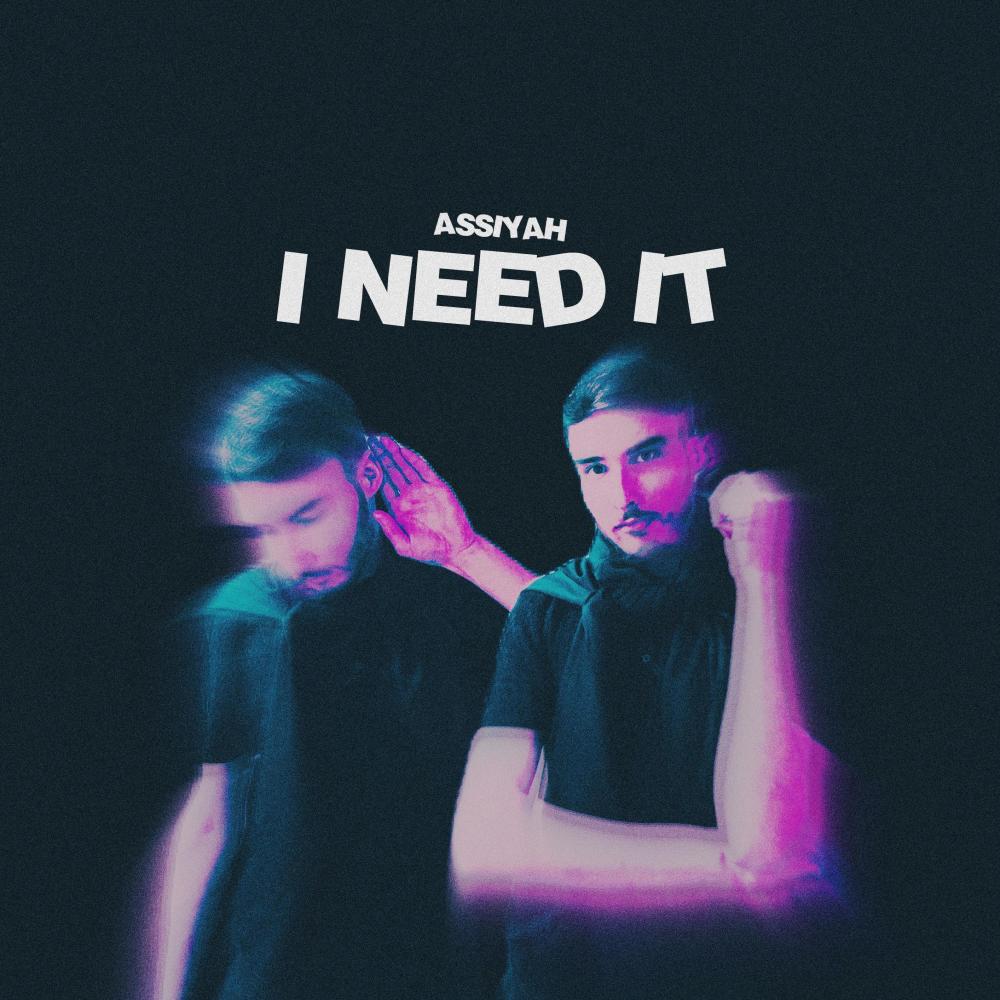 I need it