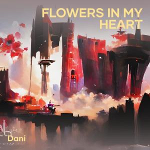 อัลบัม Flowers in My Heart ศิลปิน DANI