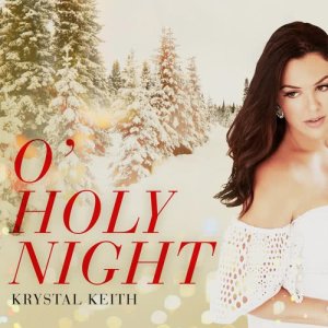 收聽Krystal Keith的O' Holy Night歌詞歌曲