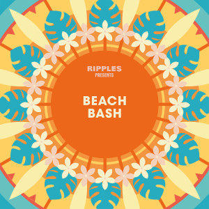 อัลบัม Ripples Presents: Beach Bash ศิลปิน Various Artists