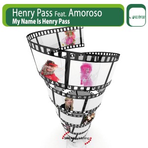 ดาวน์โหลดและฟังเพลง My Name Is Henry Pass (Amoroso + Badboy Remix) พร้อมเนื้อเพลงจาก Henry Pass