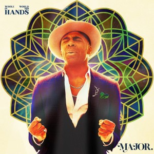 收聽MAJOR.的Whole World In His Hands (Radio Edit)歌詞歌曲