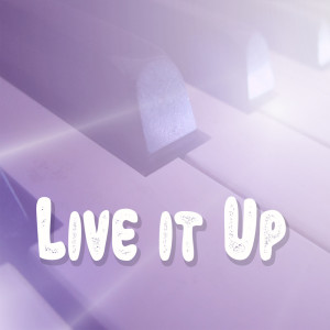 Live It Up (Tribute to Nicky Jam, Will Smith, Era Istrefi) (Piano Version)