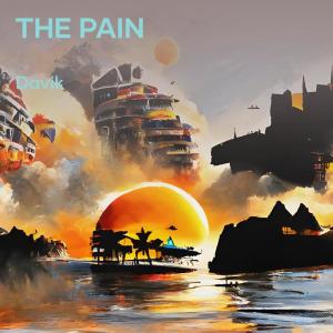ดาวน์โหลดและฟังเพลง THE PAIN พร้อมเนื้อเพลงจาก DAVIK