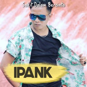 收聽Ipank的Makan Hati歌詞歌曲