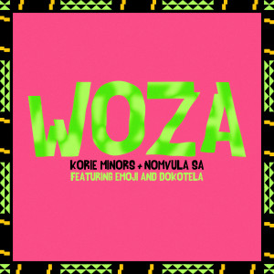 收聽Korie Minors的Woza歌詞歌曲