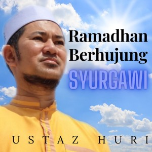 Album Ramadhan Berhujung Syurgawi from Ustaz Huri