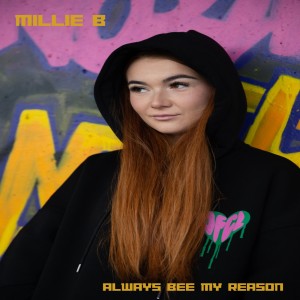 อัลบัม Always Bee My Reason ศิลปิน Millie B