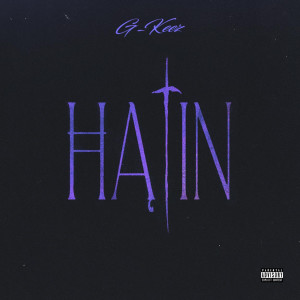 Album Hatin (Explicit) from G-Keez