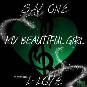 Sav One的專輯My Beautiful Girl (feat. L-Love) (Explicit)
