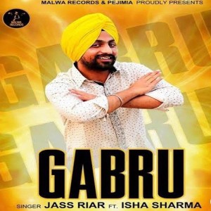 Listen to Gabru song with lyrics from Jass Riar