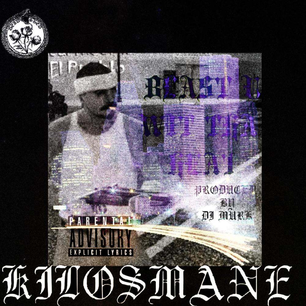 BLAST U WIT THA HEAT (Explicit)