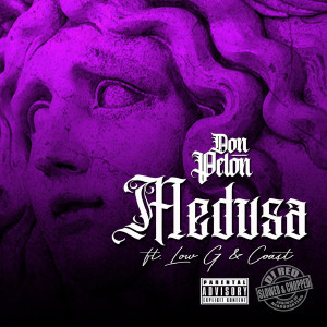 Album Medusa (Slowed and Chopped) [Explicit] from Don Pelon