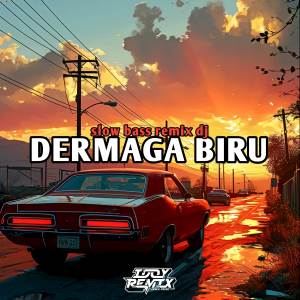 IDOY RMX的專輯DJ DERMAGA BIRU SLOW BASS